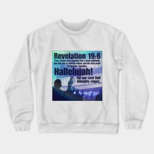 Revelations 19:6 Crewneck Sweatshirt